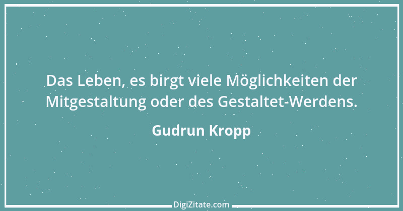 Zitat von Gudrun Kropp 25