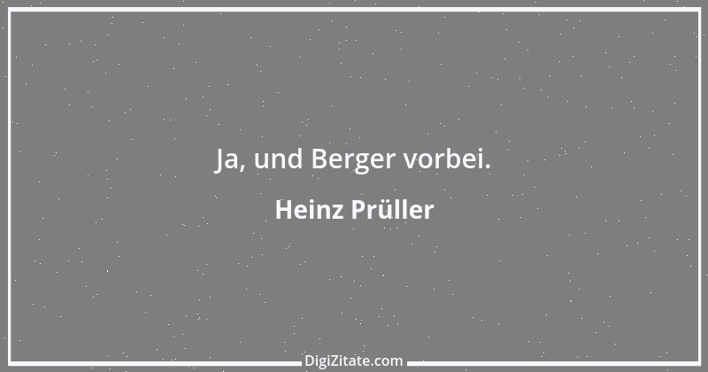 Zitat von Heinz Prüller 13