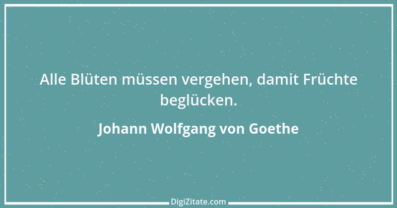 Zitat von Johann Wolfgang von Goethe 1835