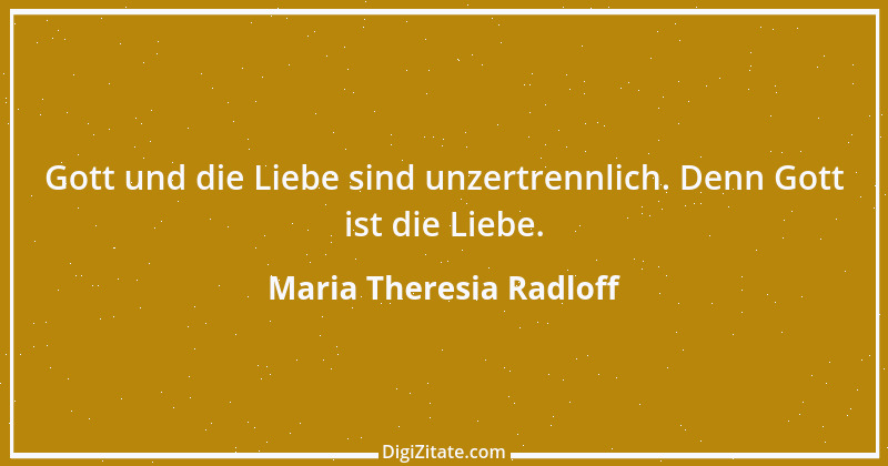 Zitat von Maria Theresia Radloff 5