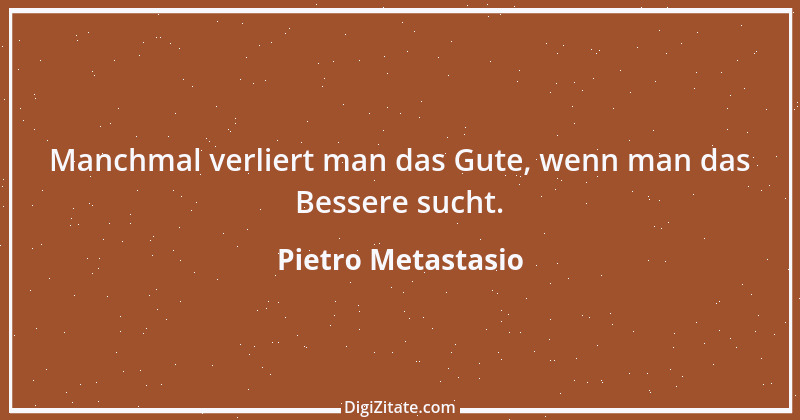 Zitat von Pietro Metastasio 13