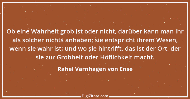 Zitat von Rahel Varnhagen von Ense 23