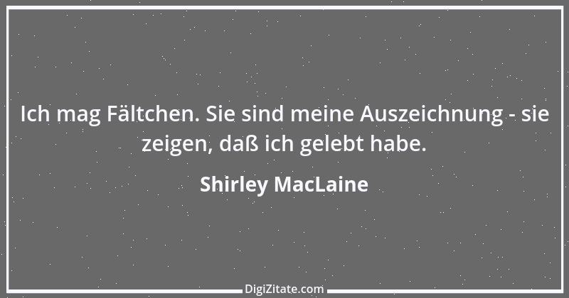 Zitat von Shirley MacLaine 10