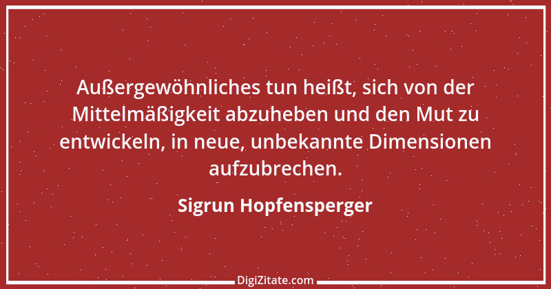 Zitat von Sigrun Hopfensperger 3