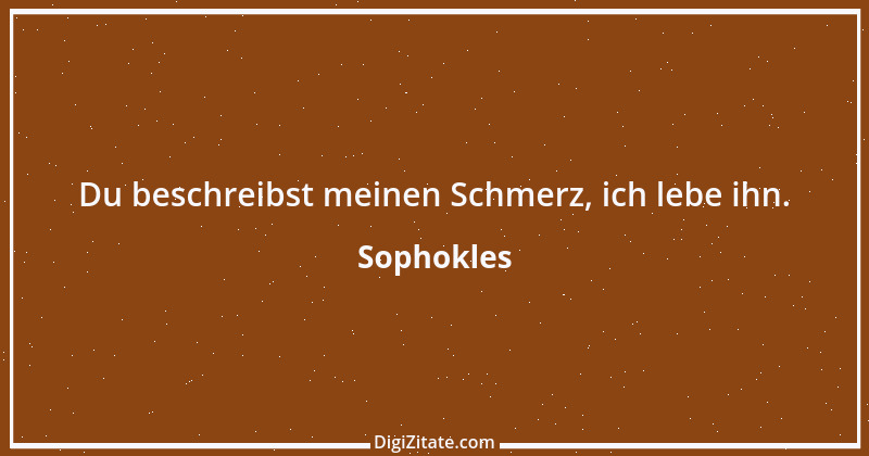 Zitat von Sophokles 107