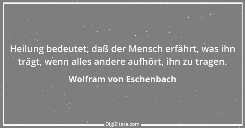 Zitat von Wolfram von Eschenbach 11