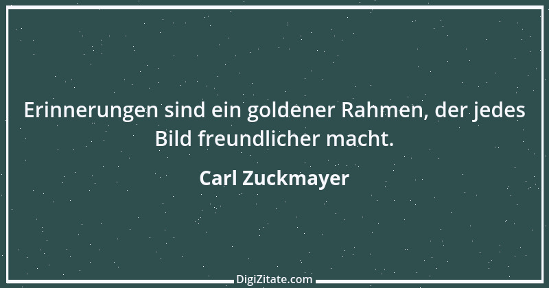 Zitat von Carl Zuckmayer 19