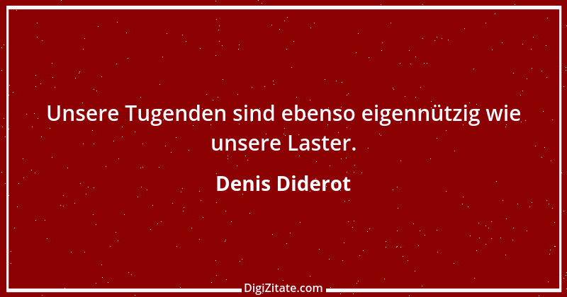 Zitat von Denis Diderot 181