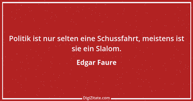 Zitat von Edgar Faure 3