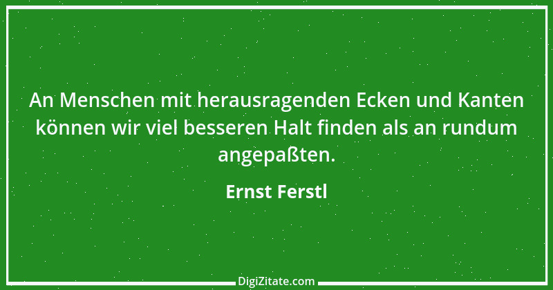 Zitat von Ernst Ferstl 178