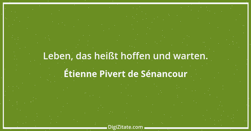 Zitat von Étienne Pivert de Sénancour 1