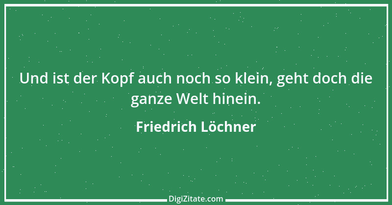 Zitat von Friedrich Löchner 289