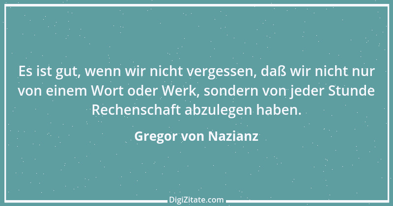 Zitat von Gregor von Nazianz 22