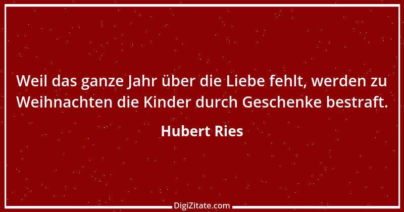 Zitat von Hubert Ries 1