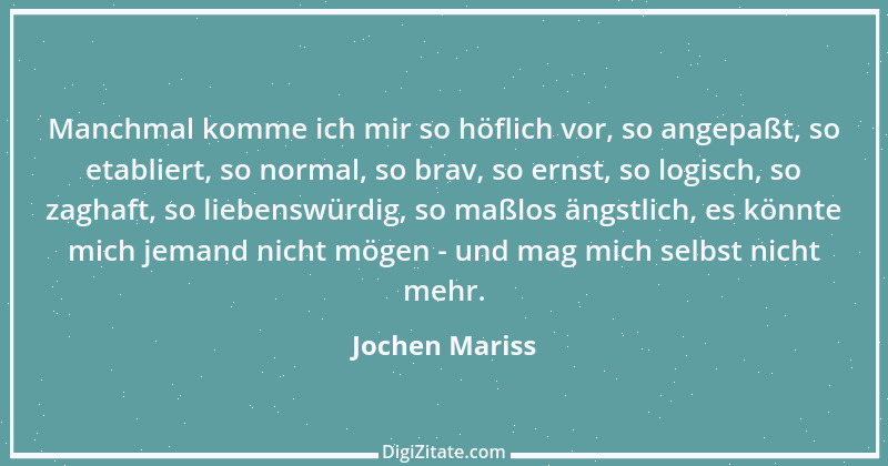 Zitat von Jochen Mariss 51