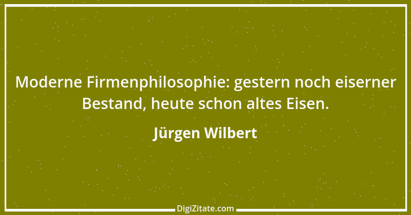 Zitat von Jürgen Wilbert 117