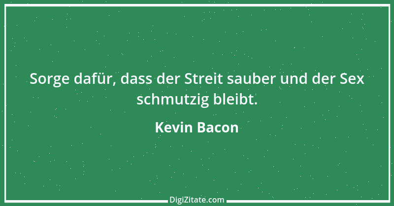 Zitat von Kevin Bacon 5