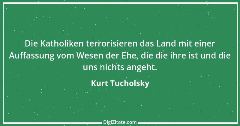 Zitat von Kurt Tucholsky 278