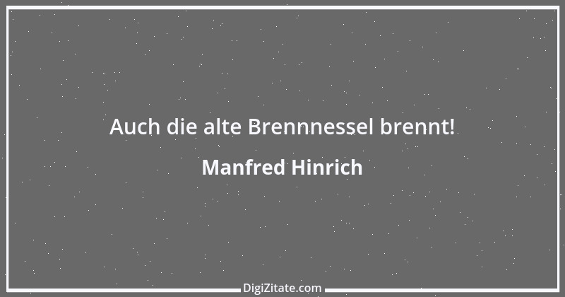 Zitat von Manfred Hinrich 3911