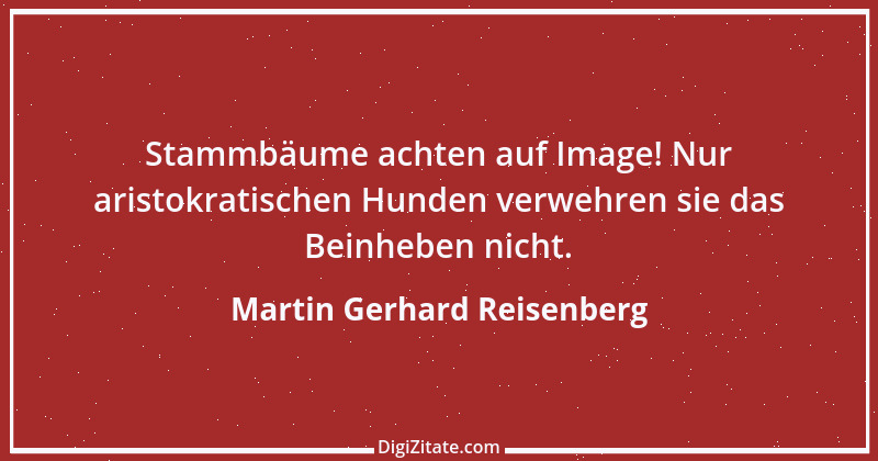 Zitat von Martin Gerhard Reisenberg 3052