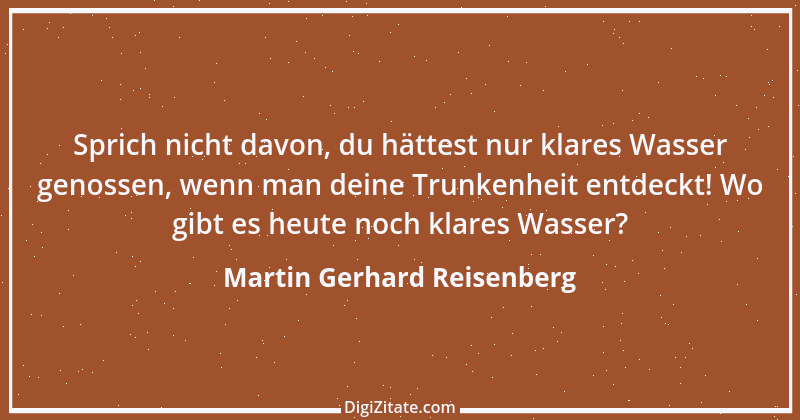 Zitat von Martin Gerhard Reisenberg 52