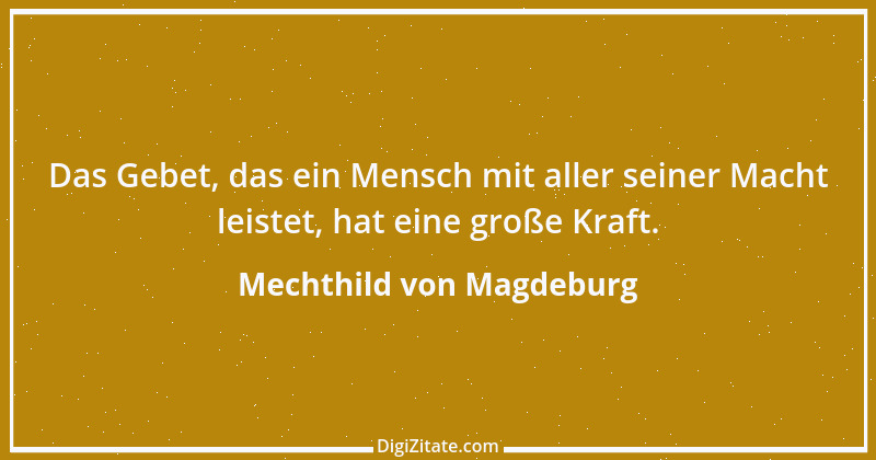 Zitat von Mechthild von Magdeburg 6