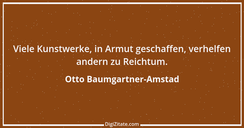 Zitat von Otto Baumgartner-Amstad 22