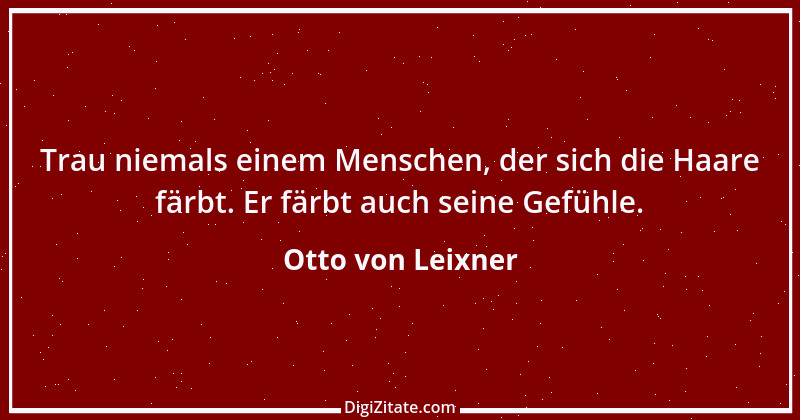 Zitat von Otto von Leixner 36