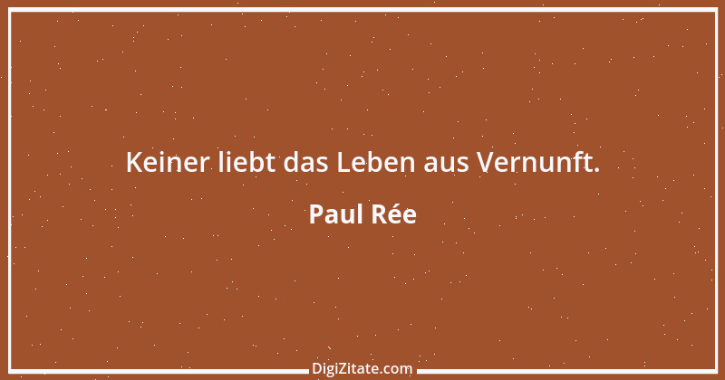 Zitat von Paul Rée 8