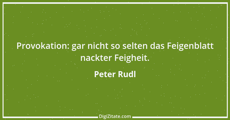 Zitat von Peter Rudl 1011