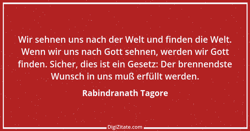 Zitat von Rabindranath Tagore 72