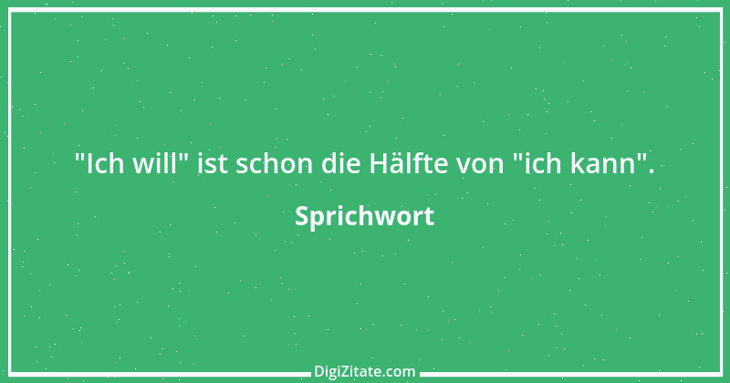 Zitat von Sprichwort 10729