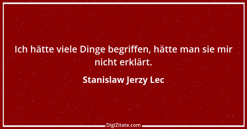 Zitat von Stanislaw Jerzy Lec 70