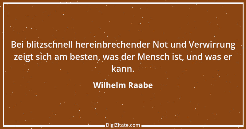 Zitat von Wilhelm Raabe 216