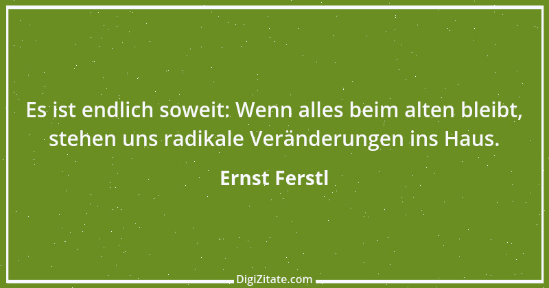 Zitat von Ernst Ferstl 277