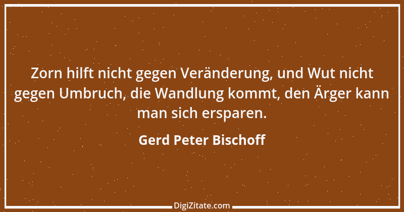 Zitat von Gerd Peter Bischoff 69