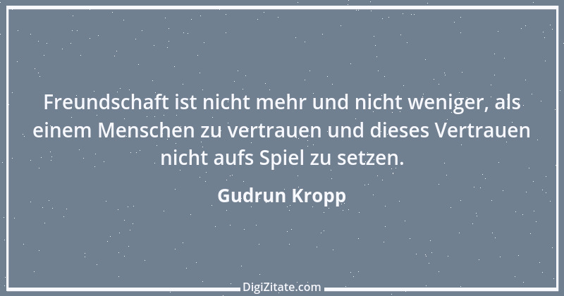 Zitat von Gudrun Kropp 26