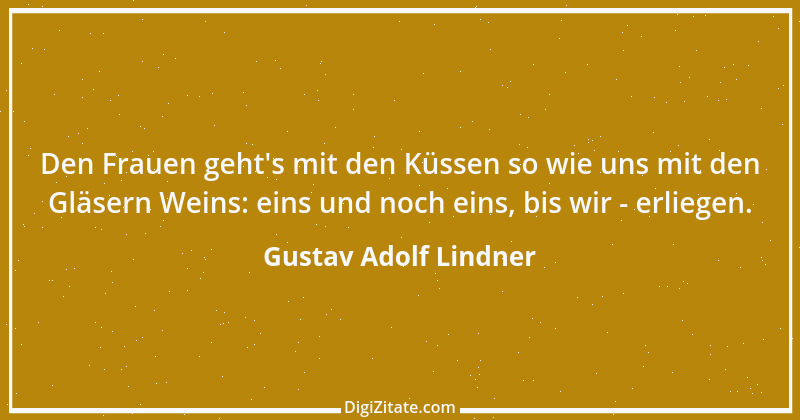 Zitat von Gustav Adolf Lindner 5