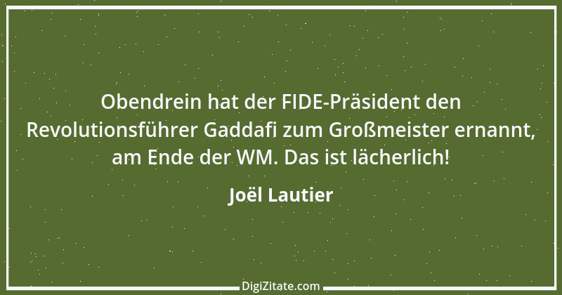 Zitat von Joël Lautier 1