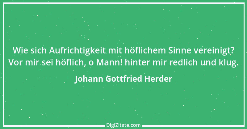 Zitat von Johann Gottfried Herder 150