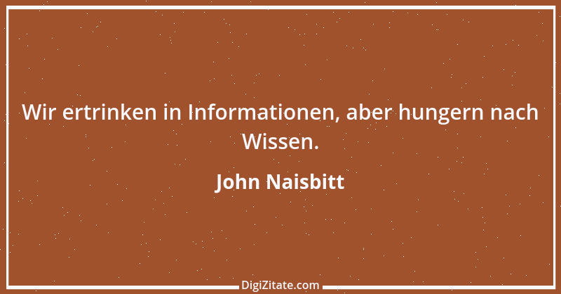 Zitat von John Naisbitt 35