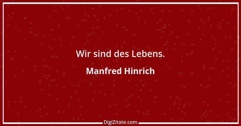 Zitat von Manfred Hinrich 4010