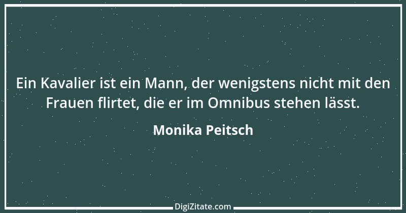 Zitat von Monika Peitsch 2