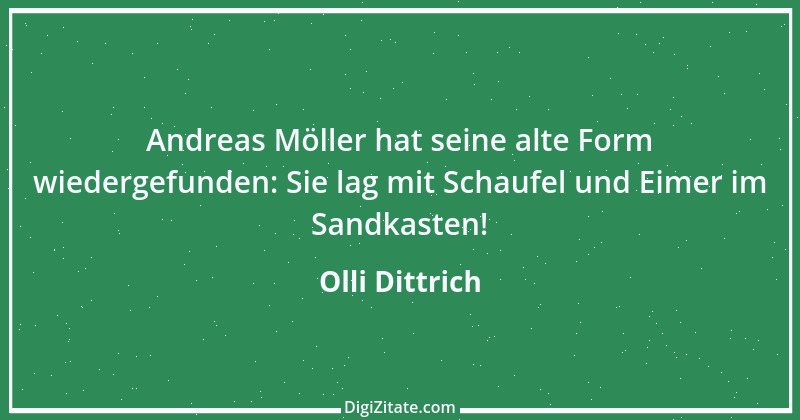 Zitat von Olli Dittrich 1