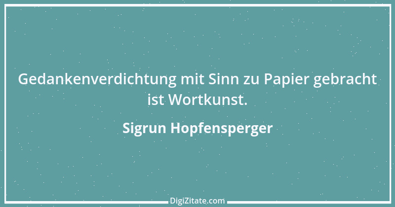 Zitat von Sigrun Hopfensperger 4