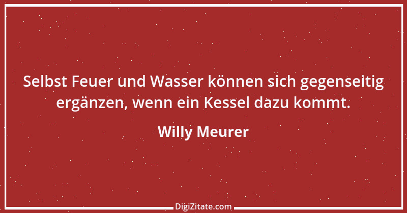 Zitat von Willy Meurer 1137