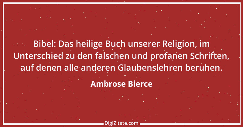 Zitat von Ambrose Bierce 67