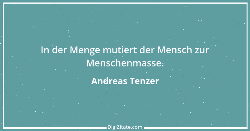 Zitat von Andreas Tenzer 180