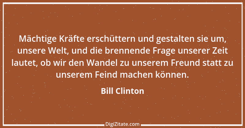 Zitat von Bill Clinton 20