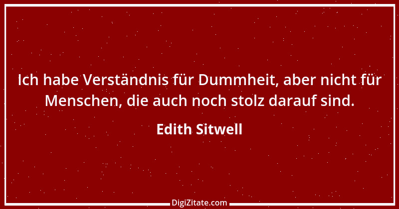 Zitat von Edith Sitwell 1